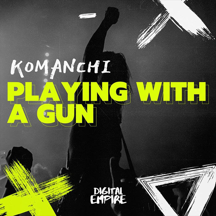 Komanchi - Playing With a Gun