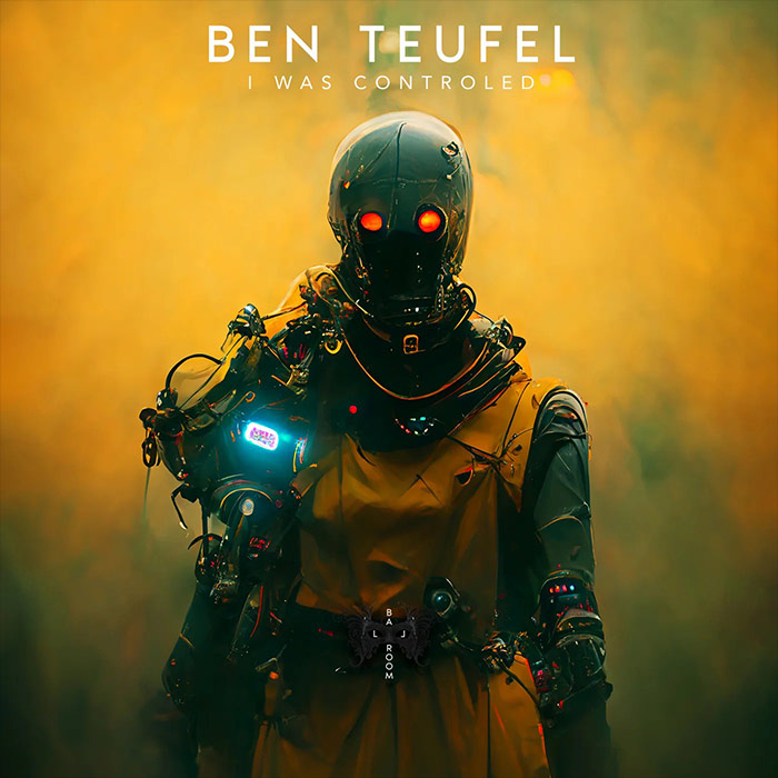 Ben Teufel - I Was Controled