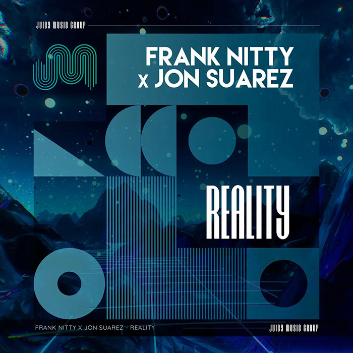 Frank Nitty x Jon Suarez - Reality [2023]
