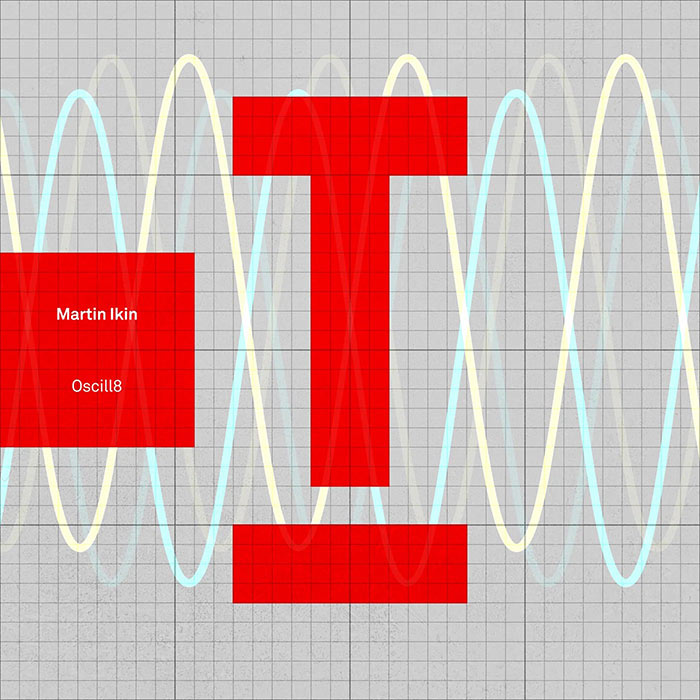 Martin Ikin - Oscill8 [2023]