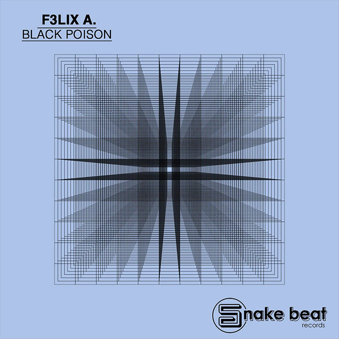 F3LIX A. - Black Poison [2022]