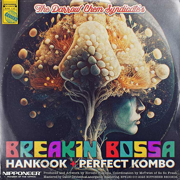 The Darrow Chem Syndicate - Breakin Bossa (Hankook & Perfect Kombo Remix) [2023]