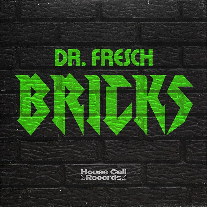 Dr. Fresch - Bricks [2023]