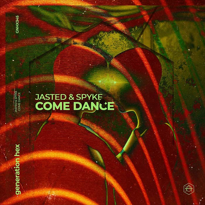 Jasted & Spyke - Come Dance [2023]
