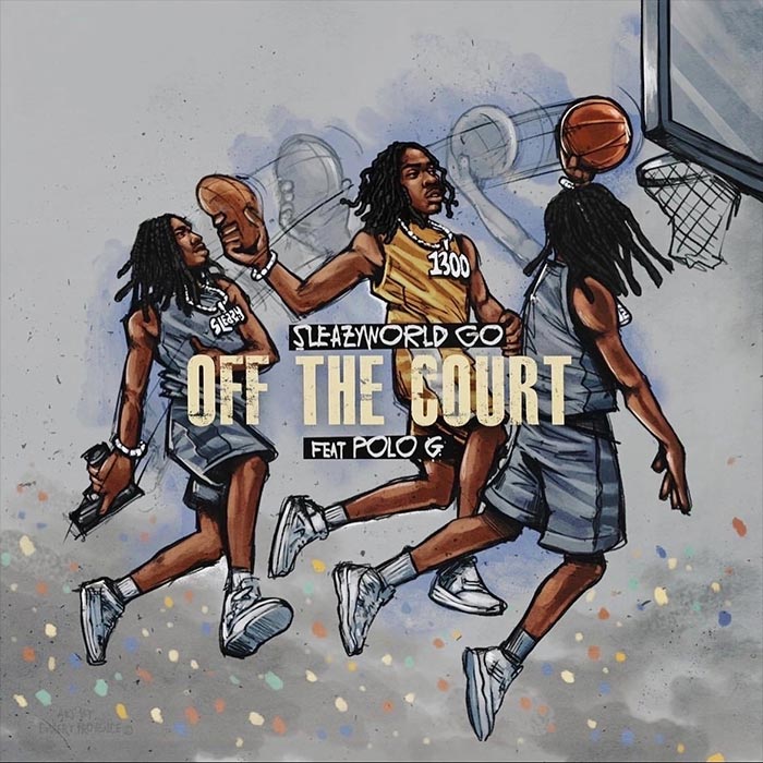 SleazyWorld Go feat. Polo G & Einer Bankz - Off The Court