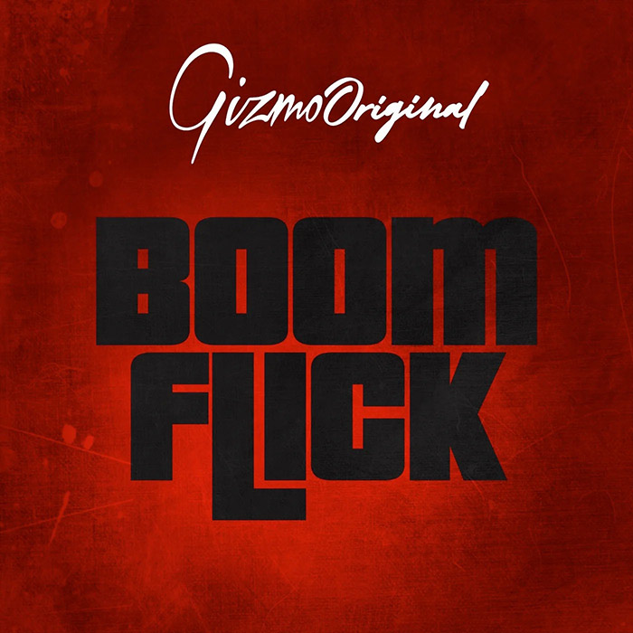 GizmoOriginal - Boomflick [2023]