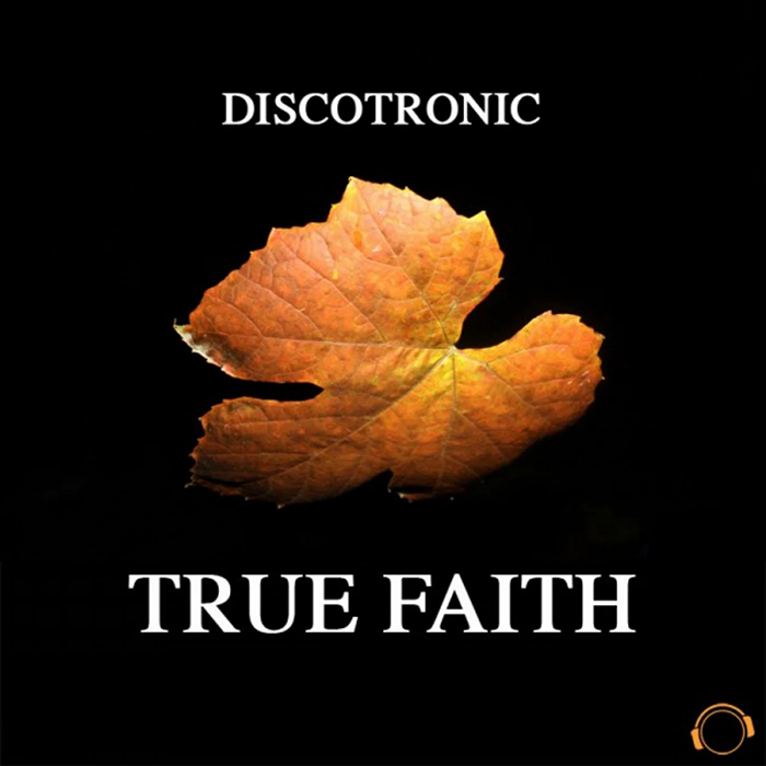 Discotronic - True Faith [2012]