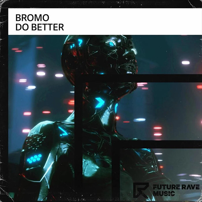Bromo - Do Better [2023]