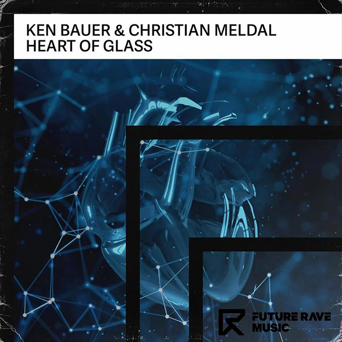 Ken Bauer & Christian Meldal - Heart of Glass [2023]