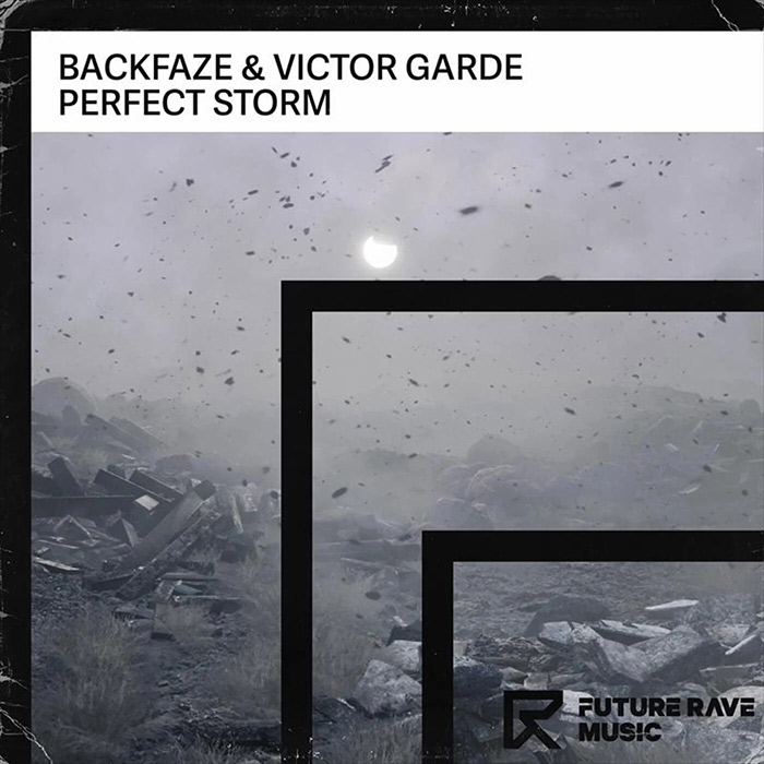 BackFaze & Victor Garde - Perfect Storm [2023]