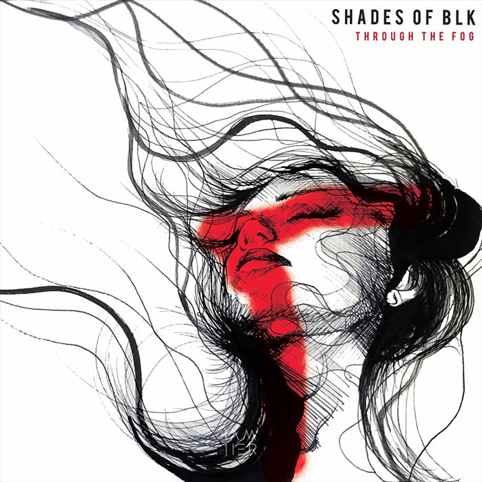 Shades of Blk - Through the Fog [2022]