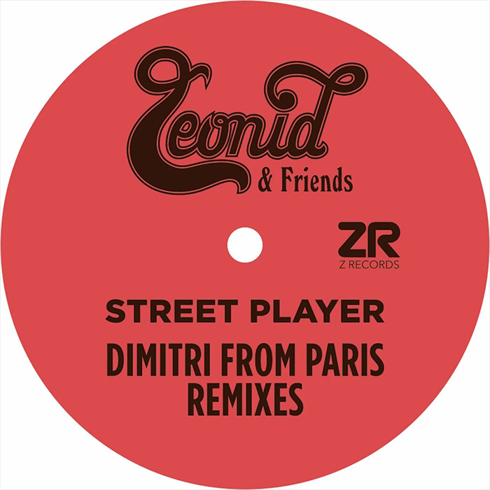 Leonid & Friends - Street Player (Dimitri From Paris Remixes) [2023]