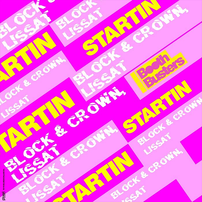 Block & Crown, Lissat - Startin Something [2023]