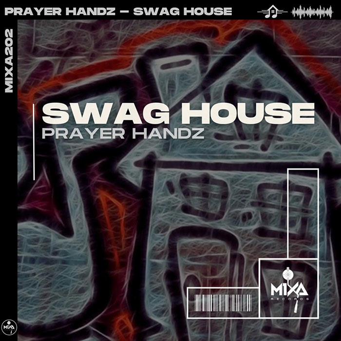 Prayer Handz - Swag House [2023]