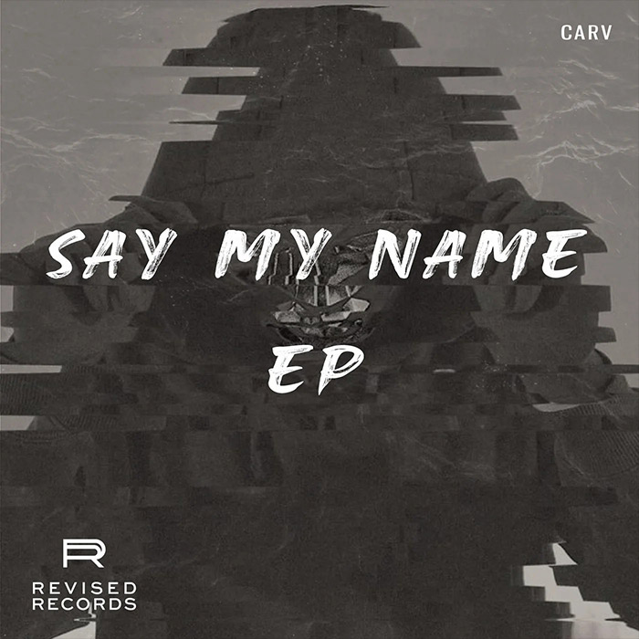 CARV - Say My Name EP [2023]