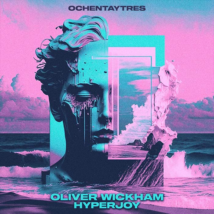 Oliver Wickham - Hyperjoy [2023]