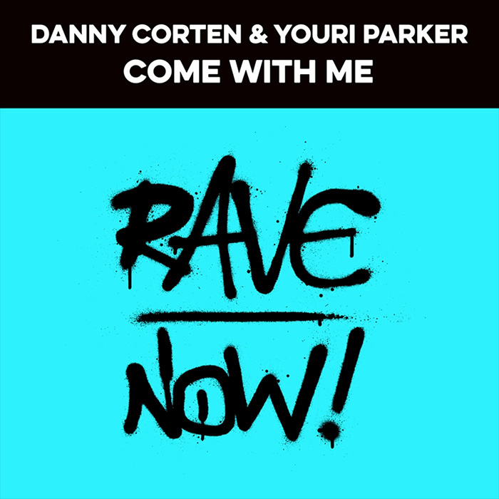 Danny Corten & Youri Parker - Come With Me [2023]