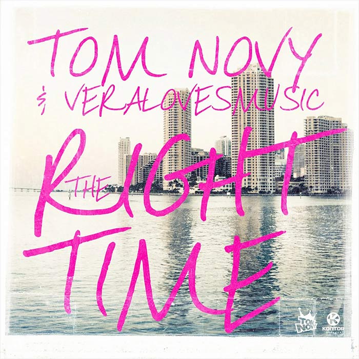 Tom Novy & Veralovesmusic - The Right Time (Extended Club Mix)
