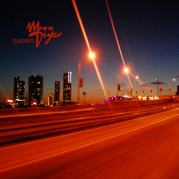 Mesu Diye - Teardrops