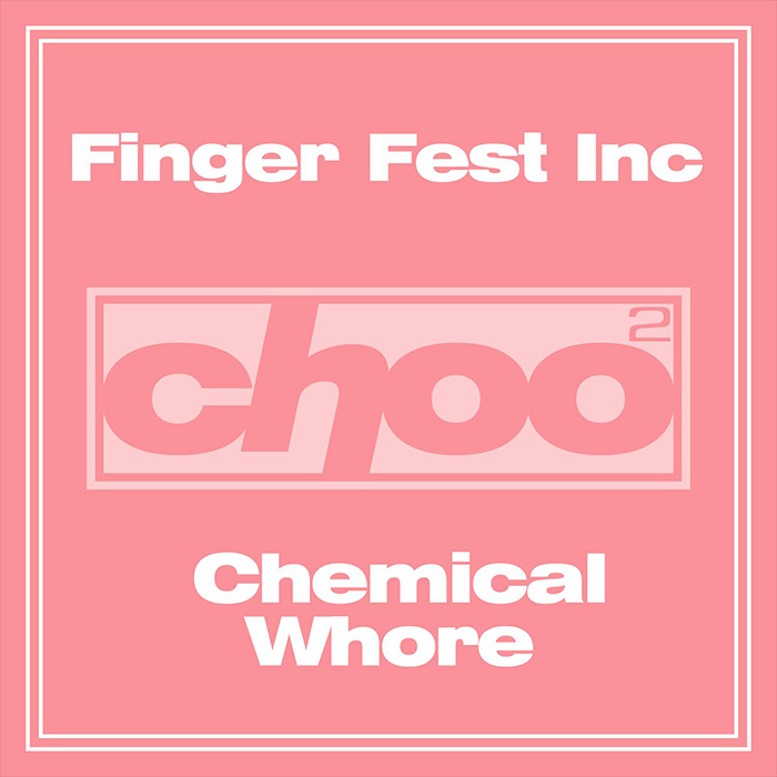 Finger Fest Inc. - Chemical Whore [2004]