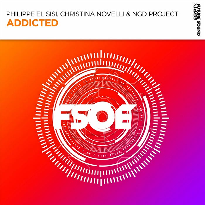 Philippe El Sisi, Christina Novelli & NGD Project - Addicted [2023]