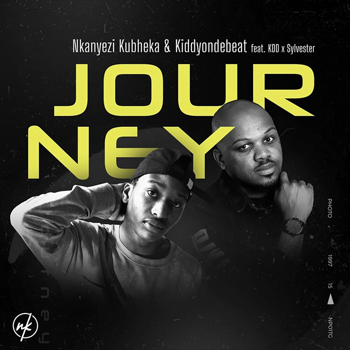 Nkanyezi Kubheka & Kiddyondebeat feat. KDD x Sylvester - Journey [2021]