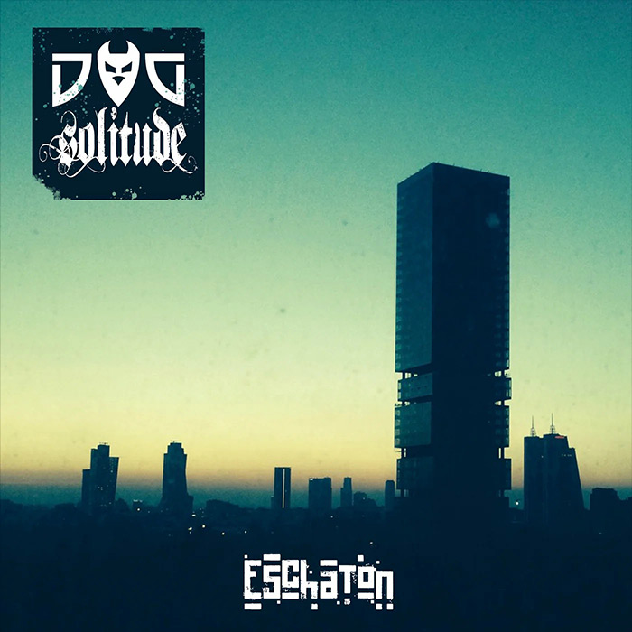 Dog Solitude - Eschaton [2023]