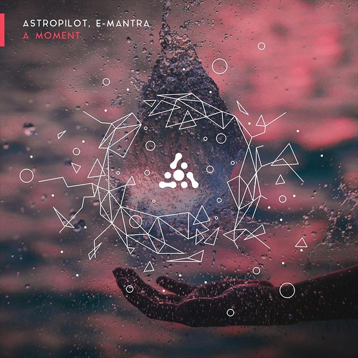Astropilot - A Moment (feat. E-Mantra) [2020]