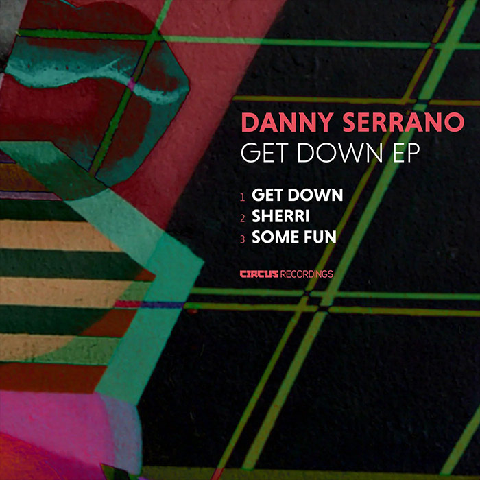Danny Serrano - Get Down EP [2023]