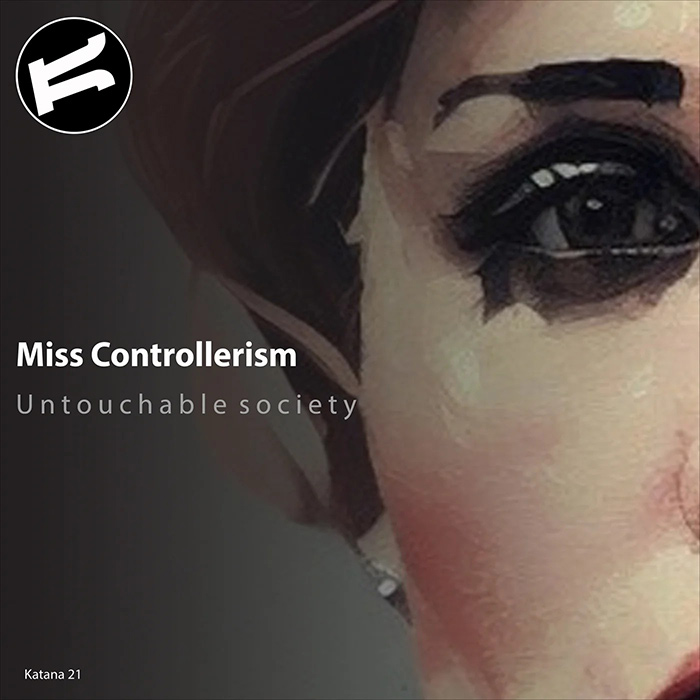 Miss Controllerism - Untouchable Society [2023]