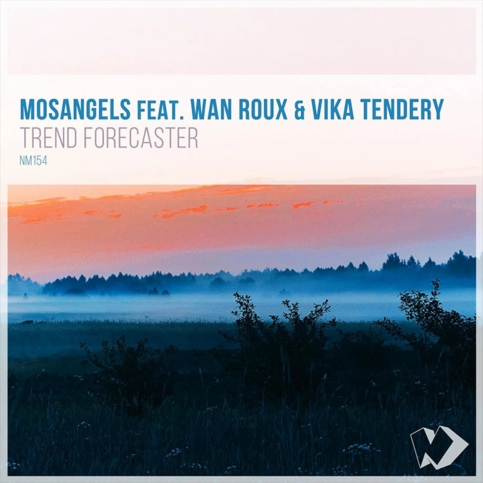 MosAngels feat. Wan Roux & Vika Tendery - Trend Forecaster [2019]
