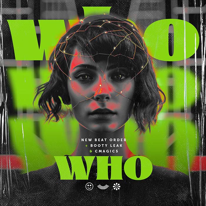 New Beat Order + Booty Leak & Cmagic5 - WHO [2023]