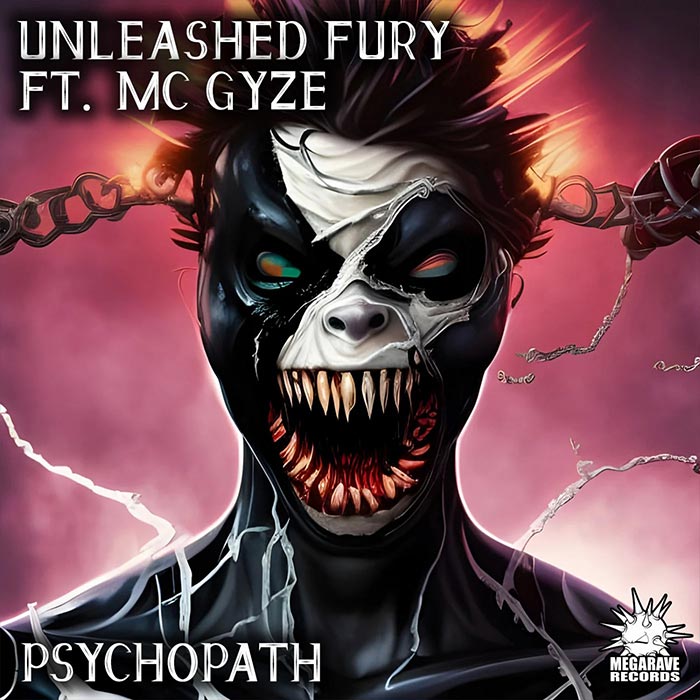 Unleashed Fury feat. MC GyZe - Psychopath EP [2023]
