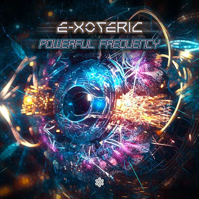 E-Xoteric - Powerful Frequency