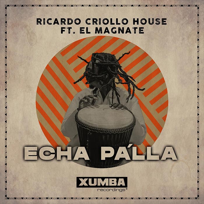Ricardo Criollo House feat. El Magnate - Echa Pa`lla [2023]