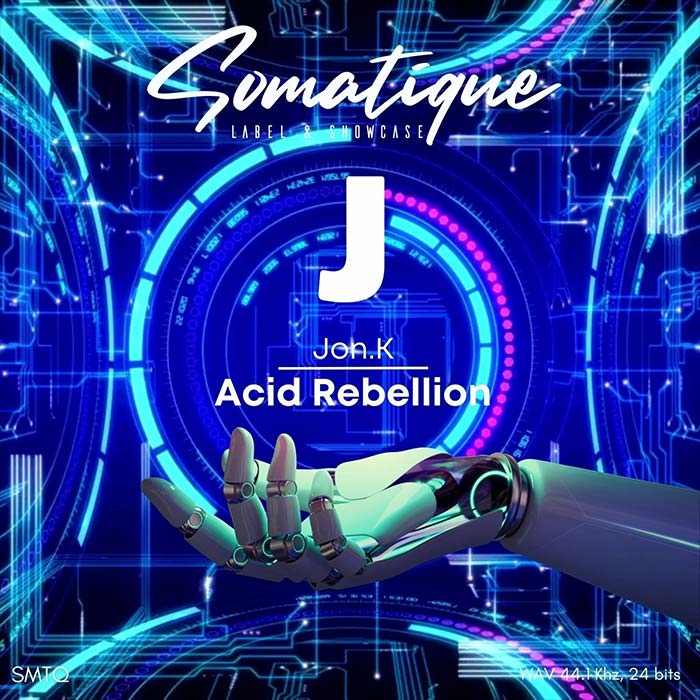 Jon.K - Acid Rebellion [2023]