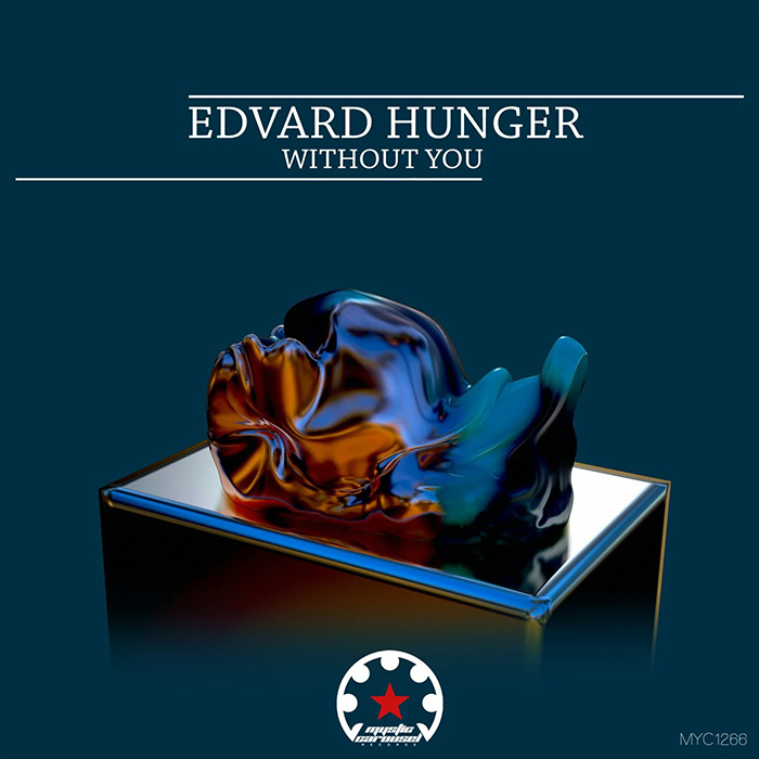 Edvard Hunger - Without You [2023]
