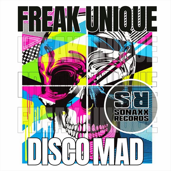 Freak Unique - Disco Mad [2023]