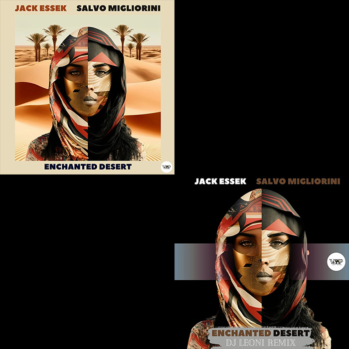Jack Essek & Salvo Migliorini - Enchanted Desert (+Dj Leoni Remix) [2023]
