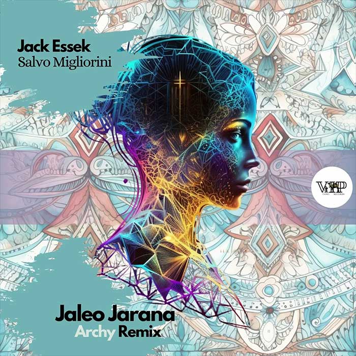 Jack Essek & Salvo Migliorini - Jaleo Jarana (Archy Remix)