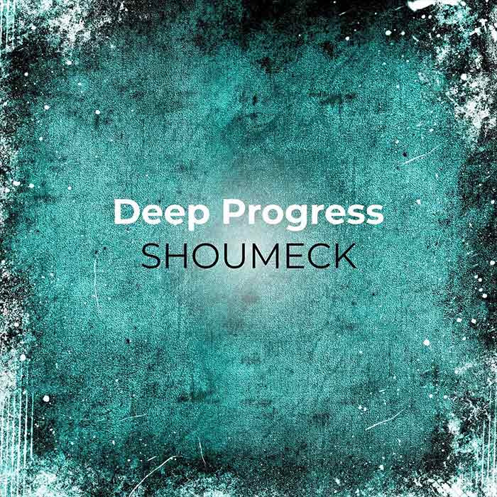 Shoumeck - Deep Progress [2023]