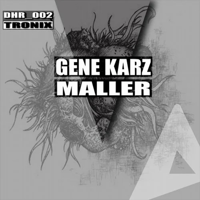 Gene Karz, Maller - Tronix [2014]