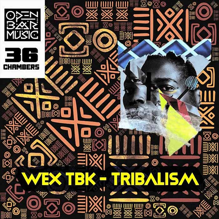 Wex TBK - Tribalism [2022]