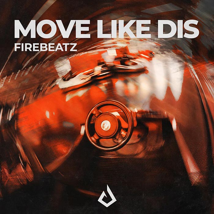 Firebeatz - Move Like Dis [2024]