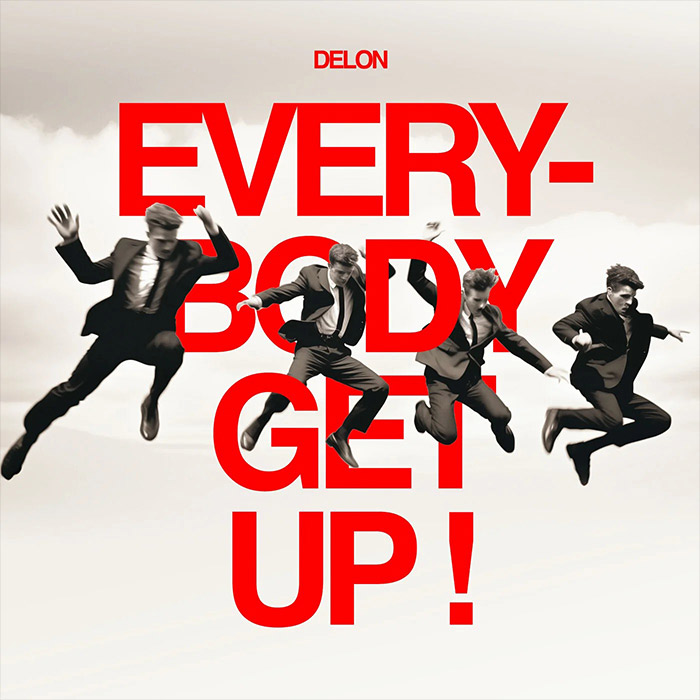 Delon - Everybody Get Up [2024]