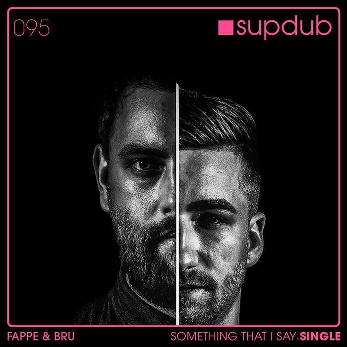 Fappe & Bru - Something that i say [2021]