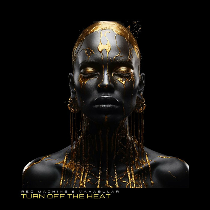 Red Machine & Vakabular - Turn Off The Heat [2023]