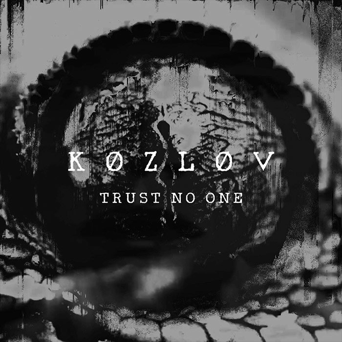 Kozlov - Trust No One! [2023]