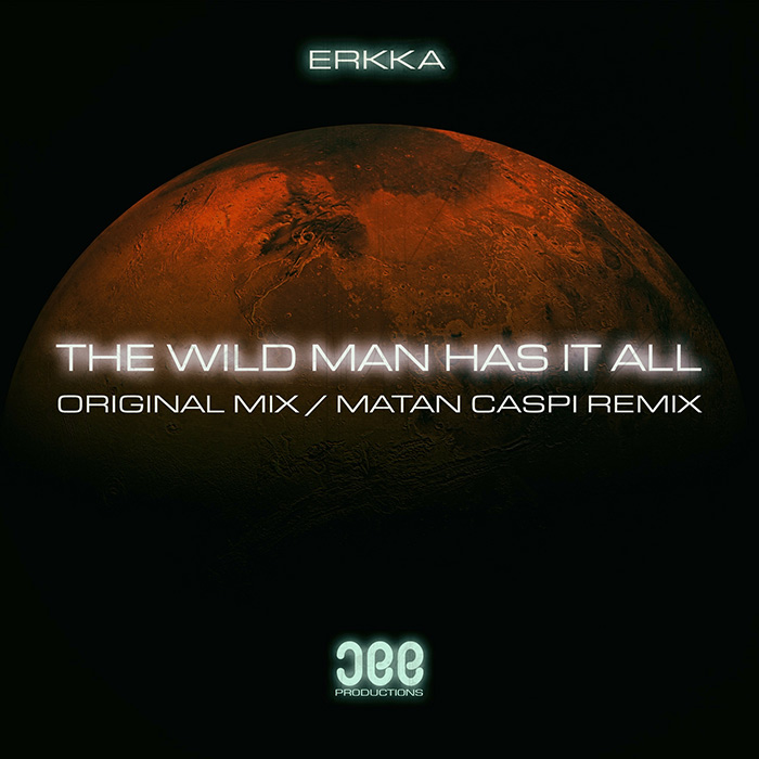 Erkka - The Wild Man Has It All [2017]