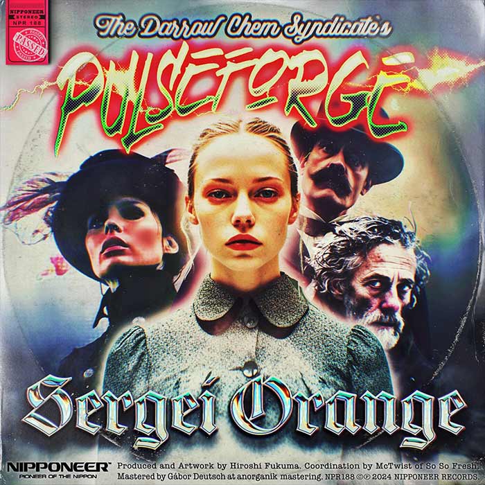 The Darrow Chem Syndicate - Pulseforge (Sergei Orange Remix) [2024]